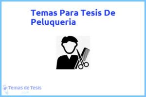 Tesis de Peluqueria: Ejemplos y temas TFG TFM