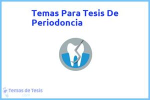 Tesis de Periodoncia: Ejemplos y temas TFG TFM