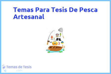 temas de tesis de Pesca Artesanal, ejemplos para tesis en Pesca Artesanal, ideas para tesis en Pesca Artesanal, modelos de trabajo final de grado TFG y trabajo final de master TFM para guiarse