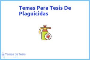Tesis de Plaguicidas: Ejemplos y temas TFG TFM