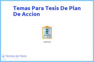 Tesis de Plan De Accion: Ejemplos y temas TFG TFM