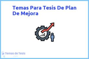 Tesis de Plan De Mejora: Ejemplos y temas TFG TFM