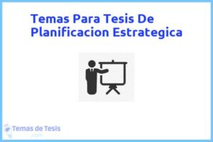 Tesis de Planificacion Estrategica: Ejemplos y temas TFG TFM