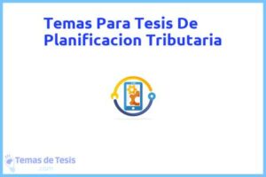 Tesis de Planificacion Tributaria: Ejemplos y temas TFG TFM