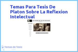 Tesis de Platon Sobre La Reflexion Intelectual: Ejemplos y temas TFG TFM