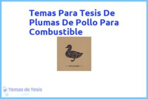 Tesis de Plumas De Pollo Para Combustible: Ejemplos y temas TFG TFM