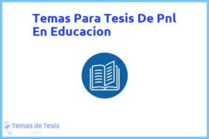 Tesis de Pnl En Educacion: Ejemplos y temas TFG TFM