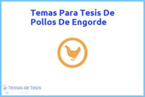 Tesis de Pollos De Engorde: Ejemplos y temas TFG TFM