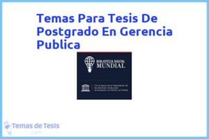 Tesis de Postgrado En Gerencia Publica: Ejemplos y temas TFG TFM