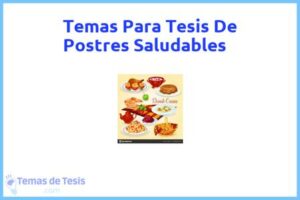 Tesis de Postres Saludables: Ejemplos y temas TFG TFM