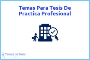 Tesis de Practica Profesional: Ejemplos y temas TFG TFM