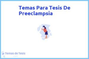 Tesis de Preeclampsia: Ejemplos y temas TFG TFM