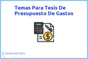 Tesis de Presupuesto De Gastos: Ejemplos y temas TFG TFM