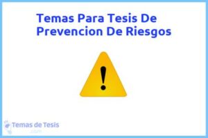 Tesis de Prevencion De Riesgos: Ejemplos y temas TFG TFM