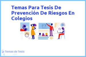 Tesis de Prevención De Riesgos En Colegios: Ejemplos y temas TFG TFM