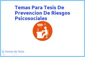 Tesis de Prevencion De Riesgos Psicosociales: Ejemplos y temas TFG TFM