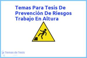 Tesis de Prevención De Riesgos Trabajo En Altura: Ejemplos y temas TFG TFM