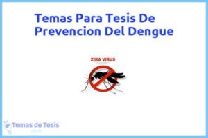 Tesis de Prevencion Del Dengue: Ejemplos y temas TFG TFM