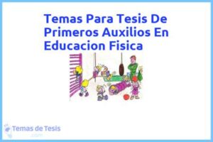 Tesis de Primeros Auxilios En Educacion Fisica: Ejemplos y temas TFG TFM