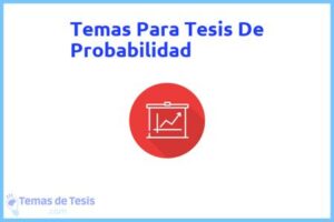 Tesis de Probabilidad: Ejemplos y temas TFG TFM