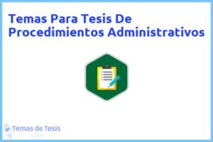 Tesis de Procedimientos Administrativos: Ejemplos y temas TFG TFM