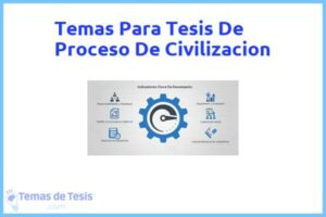 Tesis de Proceso De Civilizacion: Ejemplos y temas TFG TFM