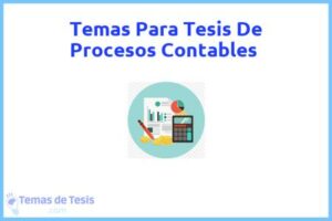 Tesis de Procesos Contables: Ejemplos y temas TFG TFM
