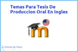 Tesis de Produccion Oral En Ingles: Ejemplos y temas TFG TFM