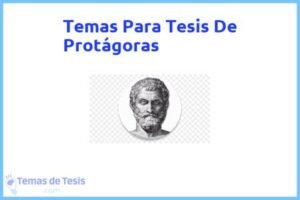 Tesis de Protágoras: Ejemplos y temas TFG TFM