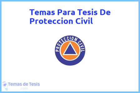 temas de tesis de Proteccion Civil, ejemplos para tesis en Proteccion Civil, ideas para tesis en Proteccion Civil, modelos de trabajo final de grado TFG y trabajo final de master TFM para guiarse