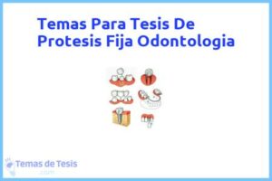 Tesis de Protesis Fija Odontologia: Ejemplos y temas TFG TFM