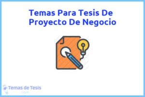 Tesis de Proyecto De Negocio: Ejemplos y temas TFG TFM