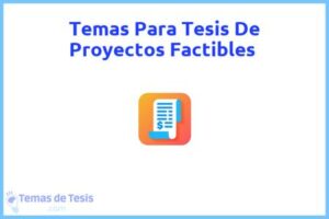 Tesis de Proyectos Factibles: Ejemplos y temas TFG TFM