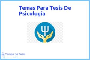 Tesis de Psicología: Ejemplos y temas TFG TFM