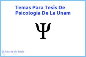 Tesis de Psicologia De La Unam: Ejemplos y temas TFG TFM
