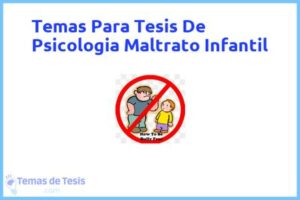 Tesis de Psicologia Maltrato Infantil: Ejemplos y temas TFG TFM