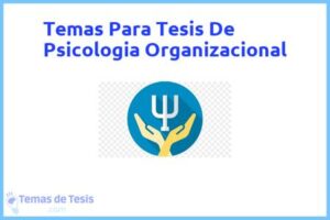 Tesis de Psicologia Organizacional: Ejemplos y temas TFG TFM