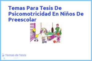 Tesis de Psicomotricidad En Niños De Preescolar: Ejemplos y temas TFG TFM