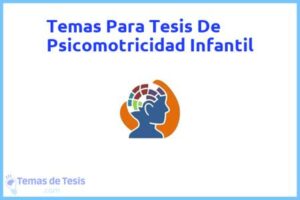 Tesis de Psicomotricidad Infantil: Ejemplos y temas TFG TFM