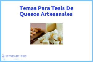 Tesis de Quesos Artesanales: Ejemplos y temas TFG TFM