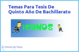 Tesis de Quinto Año De Bachillerato: Ejemplos y temas TFG TFM