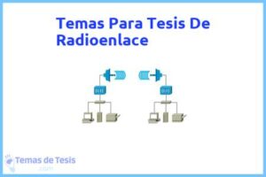 Tesis de Radioenlace: Ejemplos y temas TFG TFM