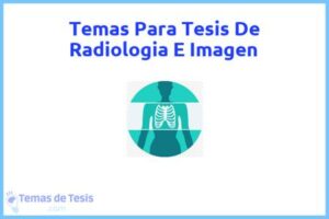 Tesis de Radiologia E Imagen: Ejemplos y temas TFG TFM