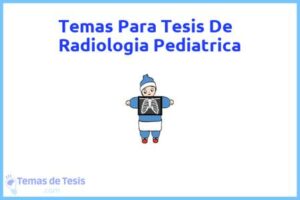 Tesis de Radiologia Pediatrica: Ejemplos y temas TFG TFM