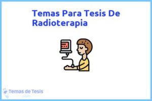 Tesis de Radioterapia: Ejemplos y temas TFG TFM