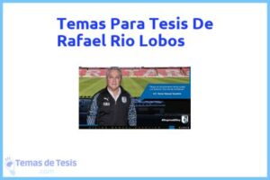 Tesis de Rafael Rio Lobos: Ejemplos y temas TFG TFM