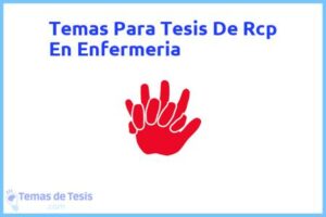 Tesis de Rcp En Enfermeria: Ejemplos y temas TFG TFM
