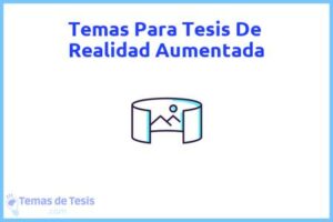 Tesis de Realidad Aumentada: Ejemplos y temas TFG TFM