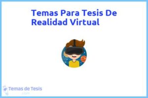 Tesis de Realidad Virtual: Ejemplos y temas TFG TFM