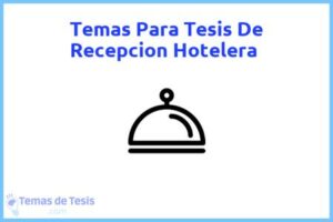 Tesis de Recepcion Hotelera: Ejemplos y temas TFG TFM